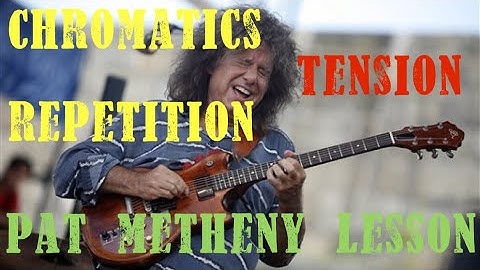Pat Metheny - Using Chromatics and Repetition To Create Tension | Jazz Rock Guitar Lesson