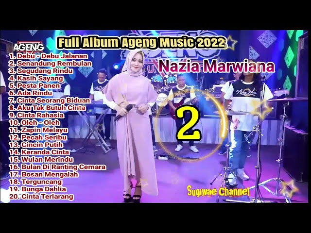 Full Album Ageng Music 2022 feat Nazia Marwiana - Debu Debu Jalanan class=