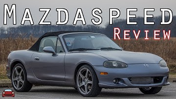 2004 Mazdaspeed Miata Review - It Just Feels Right.