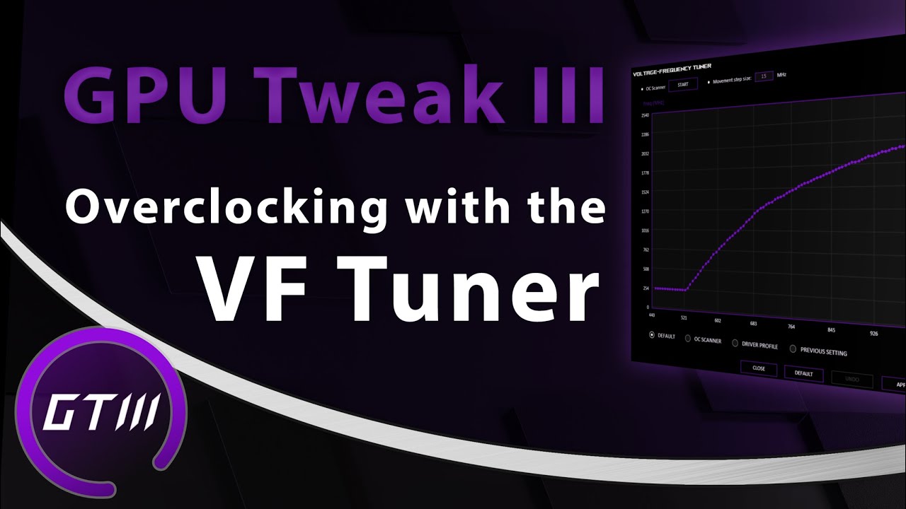 Overclocking with the VF Tuner | ASUS GPU Tweak III - YouTube