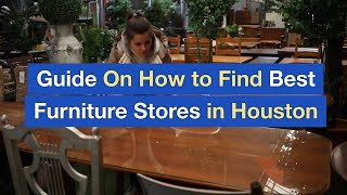 Guide On How to Find Best Furniture Stores in Houston