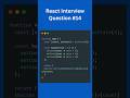 React interview question #reactjs #frontend #javascript #html #css #webdevelopment #webdev