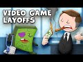 Why game layoffs arent done yet i extra credits gaming