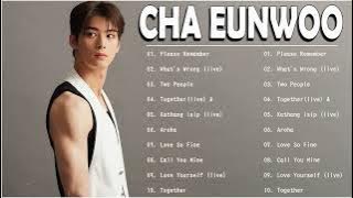 CHA EUNWOO SONG PLAYLIST / Cha EunWoo (차은우) / Best song 2022  차은우 / 2022 베스트송 /  Please Remember