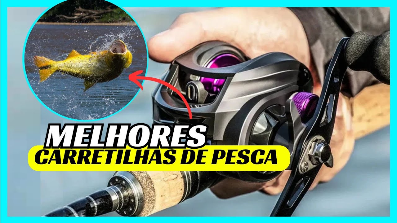 As 5 Melhores Carretilhas de Pesca Atualmente!