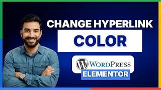How to change hyperlink color in WordPress Elementor[LATEST GUIDE]