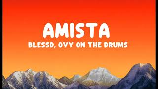 Amista / Blessd, ovy on the drums
