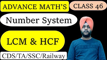 CDS Maths 2022-LCM & HCF || Advance Maths | class 46|by Balwinder Singh #cdsmaths #cds