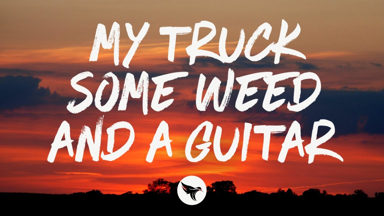Bayker Blankenship - My Truck, Some Weed, and a Guitar