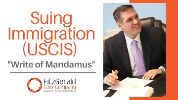 When Can I Sue Immigration (USCIS)/ Writ of Mandamus?- Immigration Lawyer