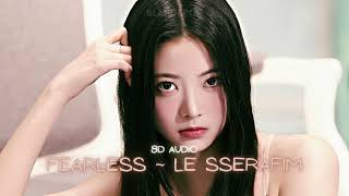 LE SSERAFIM FEARLESS (8D AUDIO) | BLANDKPOP [🎧WEAR HEADPHONES🎧]