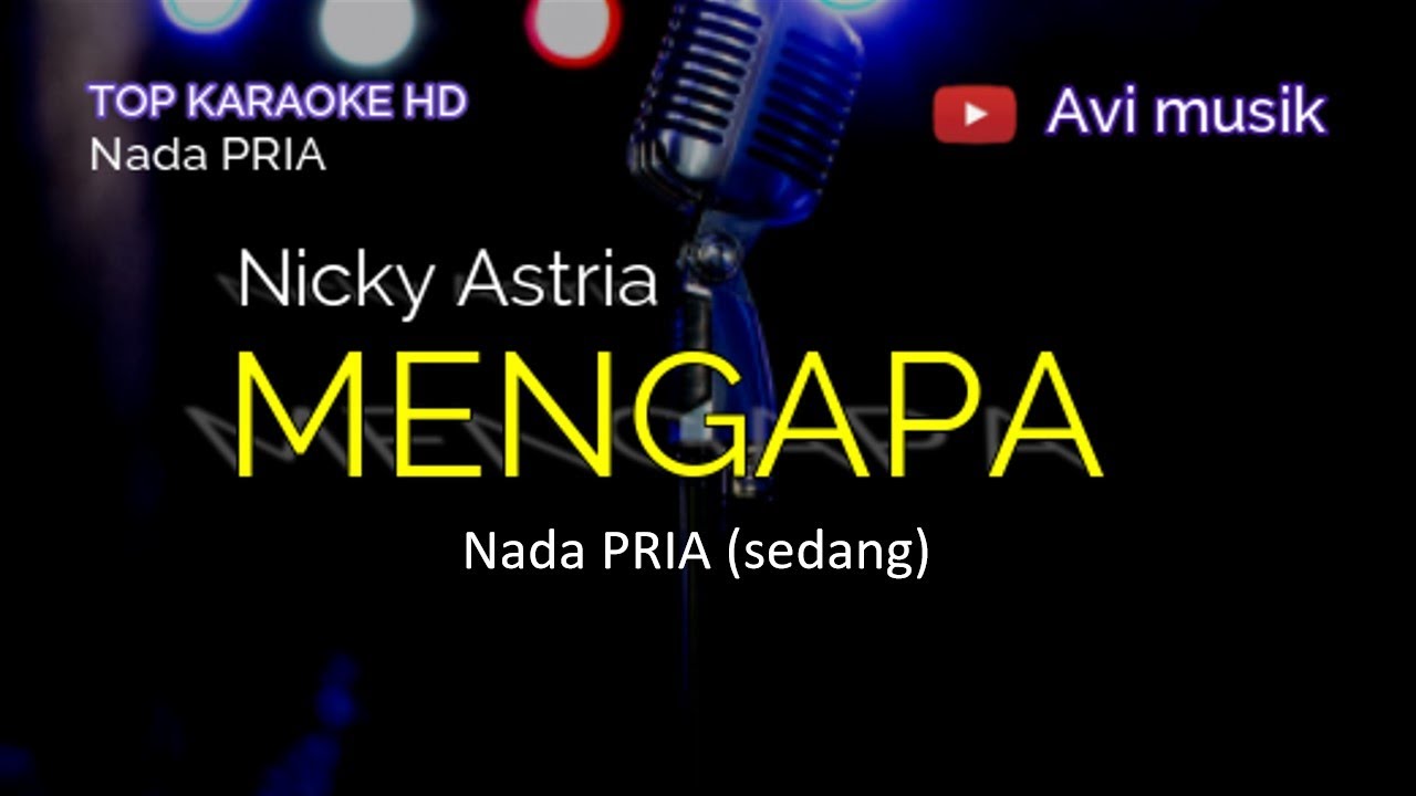 MENGAPA - NICKY ASTRIA | Nada PRIA | Top karaoke HD Avimusik