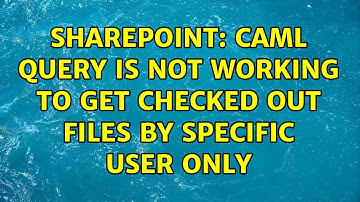 Sharepoint: caml query is not working to get checked out files by specific user only