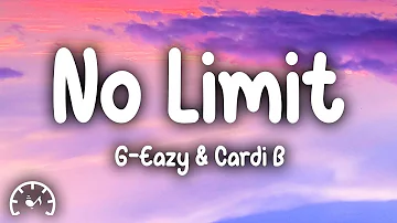 G-Eazy - No Limit (Lyrics) ft. A$AP Rocky, Cardi B