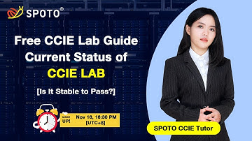 Free CCIE Lab Exam Webinar - Is it Stable Now to Take CCIE ?