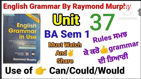combridge english grammar in use fourth edition by Raymond Murphy unit 37/ba semester first 1