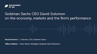 Goldman Sachs CEO David Solomon on the economy, markets and the firm&#39;s performance