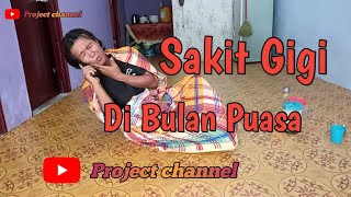 Komedi lucu;//Sakit Gigi Di Bulan Puasa