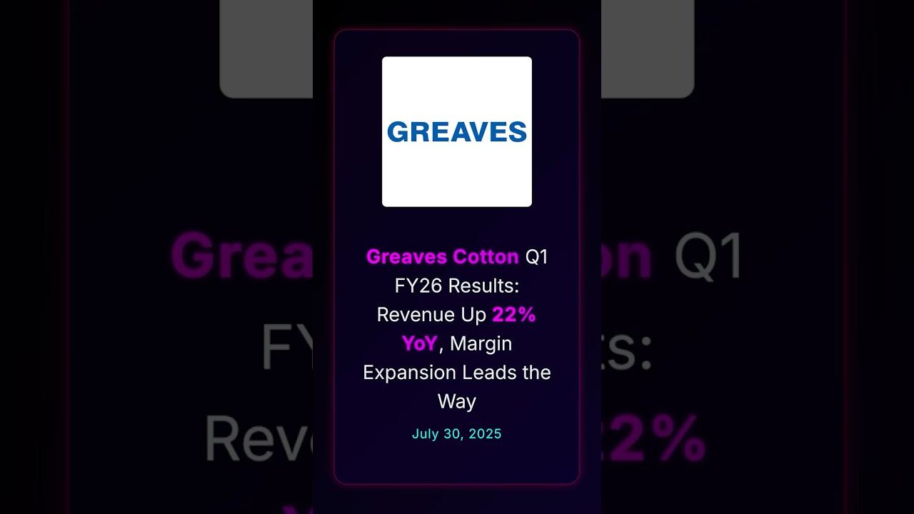 Greaves Cotton Q1 FY26 Results: Revenue Up 22% YoY, Margin Growth Leads the Way 