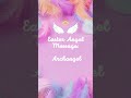 Easter Angel Message: Archangel Michael Has An Urgent Message For You! #Shorts