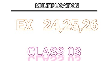 Multiplication, class-3,ex-24,25,26