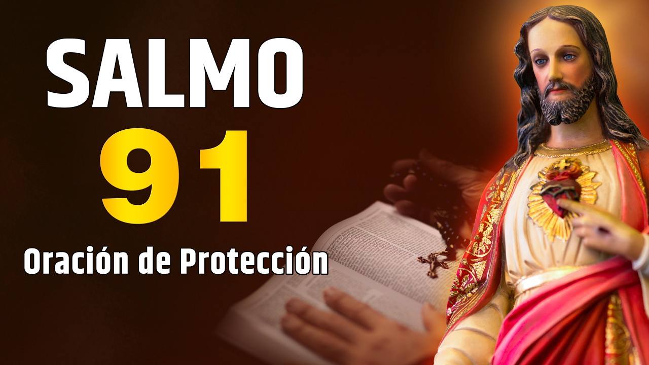 SALMO 91 - Oración poderosa de protección #oraciondehoy #salmo - YouTube