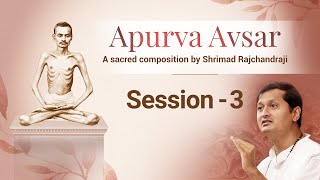 Session 3 | Apurva Avsar | Atmarpit Maulikji
