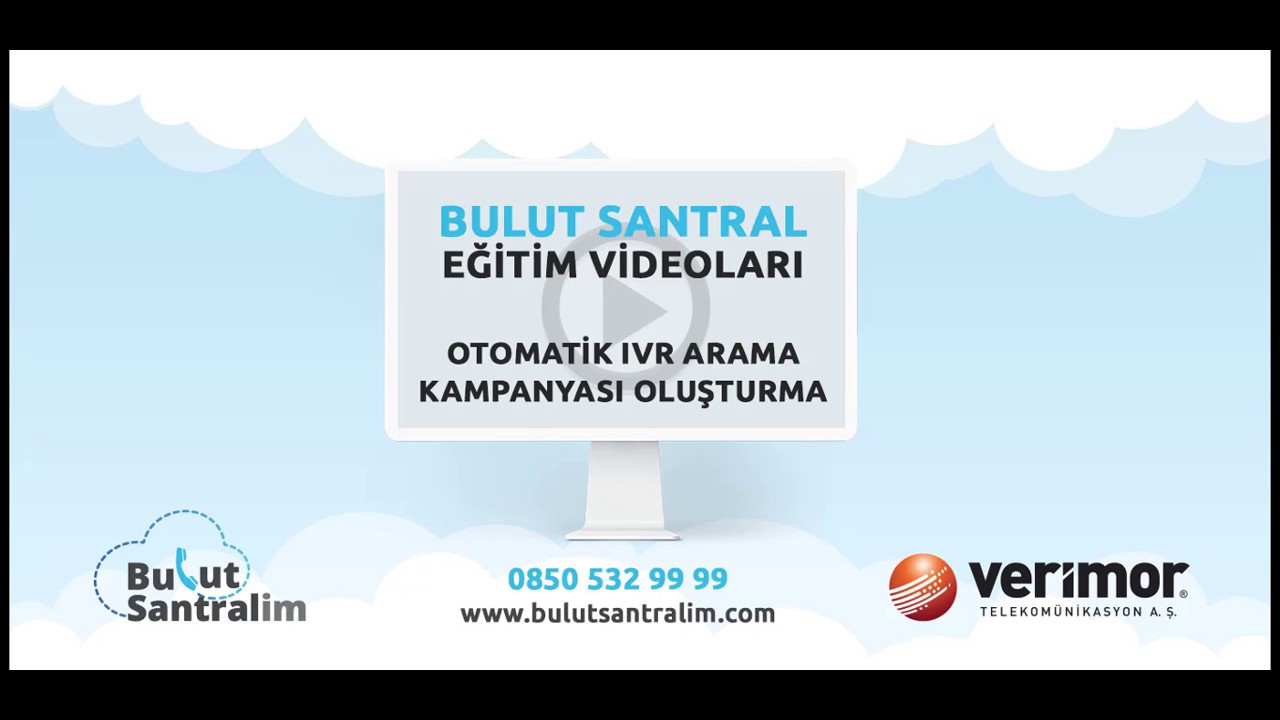 Otomatik IVR Araması Kampanyası Oluşturma | Bulut Santral Eğitim Videoları  | Bulutsantralim