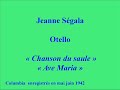 Jeanne sgala   otello   chanson du saule   ave maria   columbia  enregistr en mai juin 1942