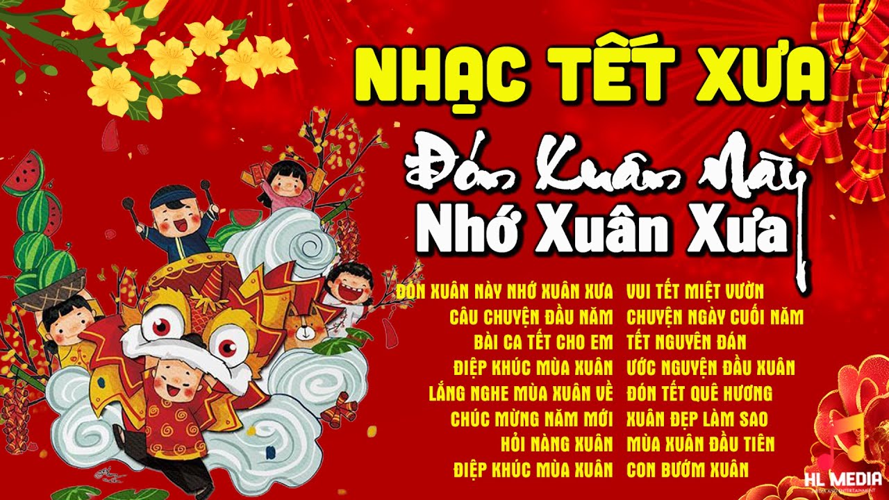 Nhạc Tết Xưa Tuyển Chọn Hay Xuất Sắc - Những Bài Nhạc Bật Lên Nghe Là Thấy Xuân Về Đến Cửa
