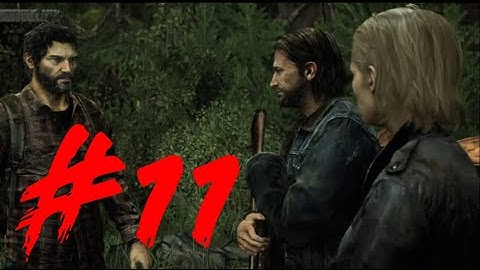 The Last Of Us Remastered - Part 11 - The Reunion - Walkthrough Fullgame (Ps4)