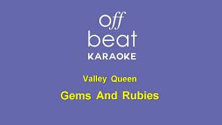 Valley Queen - Gems and Rubies (Karaoke Version)