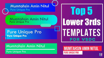 Top 5 Lower Thirds Template for VSDC Video Editor | Free Download | No Copyright | Pure Unique Pro
