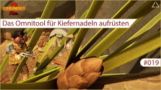 Grounded 2 - Das Omnitool für Kiefernadeln aufrüsten (Episode 19)