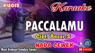 PACCALLAMU_Bugis KARAOKE Cover_Keyboard Lirik (Nada Cewek) Cipt. Ansar. S
