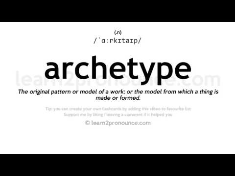 Uttale av archetype | Definisjon av Archetype