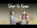 Homemaker | Lockdown Love Ep 2 | Life Tak