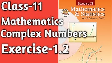 Class-11|Mathematics| COMPLEX NUMBERS|Exercise-1.2|Maharashtra Board|#complex_numbers