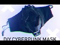 DIY | Cyberpunk Mask Process