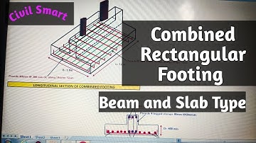 COMBINED RECTANGULAR FOOTING DESIGN (BEAM AND SLAB TYPE) - BY CIVIL SMART