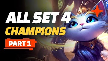 All Set 4 Champions + Synergies Part 1 - Teamfight Tactics Guide Patch 10.19 PBE