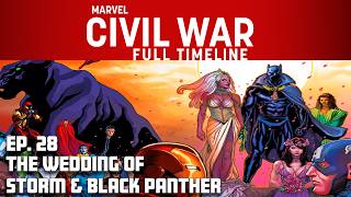 The Wedding of Black Panther and Storm! | Civil War Full Timeline