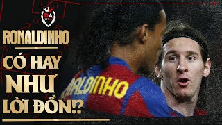 Như Lời Đồn? : Ronaldinho Chơi Bóng Khủng Như Thế Nào | DaFootball