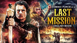 LAST MISSION - English Movie | Dominic Purcell | Hollywood Action Adventure Full Movie In English HD