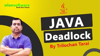 JAVA Deadlock | JAVA Multithreading | JAVA Synchronization | Silan Software