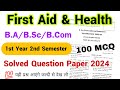 co curricular | first aid and health | ba bsc bcom 1st year 2nd semester solved question paper 2024