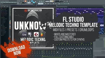 FL Studio Melodic Techno Template - Unknown by Saftik Producton