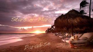 Paradise - Stars N&#39; Mars