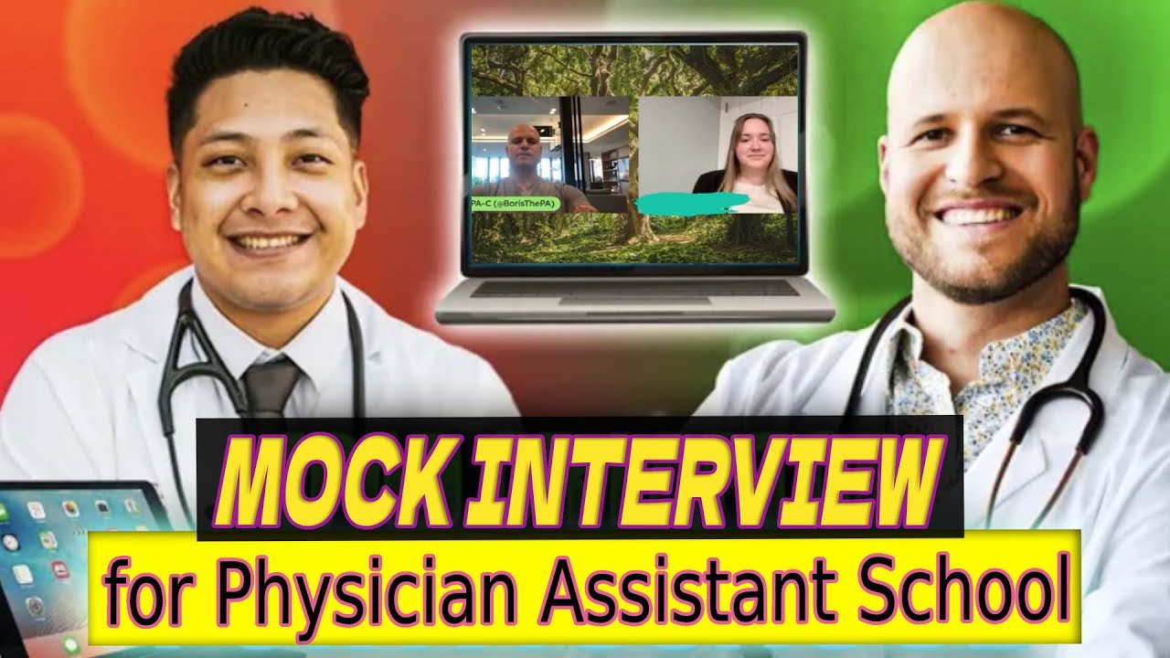 Physician Assistant (PA) School MOCK INTERVIEW with REAL Pre-PA Student ...
