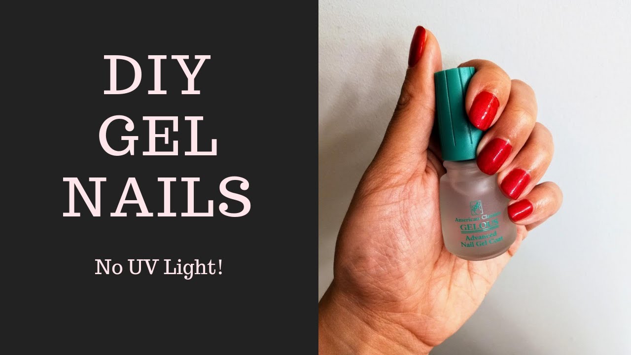 DIY GEL POLISH WITHOUT THE UV LIGHT GEL NAILS HACK YouTube DIY GEL POLISH WITHOUT THE UV LIGHT GEL NAILS HACK YouTube